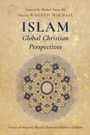 Cover: Islam: Global Christian Perspectives - Wipf and Stock Publishers