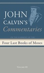 Bild: Commentaries on the Four Last Books of Moses Arranged in the Form of a Harmony, Volume 3 - Wipf & Stock Publishers