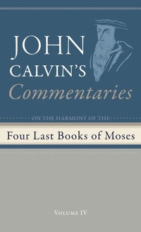 Bild vergrößern Bild: Commentaries on the Four Last Books of Moses Arranged in the Form of a Harmony, Volume 4 - Wipf & Stock Publishers