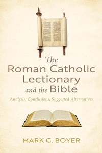 Abbildung von: The Roman Catholic Lectionary and the Bible - Wipf and Stock Publishers