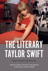 Abbildung von: The Literary Taylor Swift - Bloomsbury Publishing USA