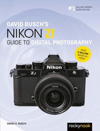 Abbildung von: David Busch's Nikon Zf Guide to Digital Photography - Rocky Nook