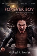 Cover: Forever Boy (The Forever Saga, #1) - Michael J. Bowler