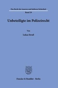 Bild: Unbeteiligte im Polizeirecht - Duncker & Humblot