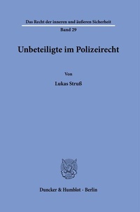 Abbildung von: Unbeteiligte im Polizeirecht - Duncker & Humblot