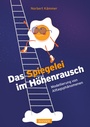 Bild: Das Spiegelei im Höhenrausch - Hanser