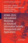 Cover: AISMA-2024: International Workshop on Advanced Information Security Management and Applications - Springer