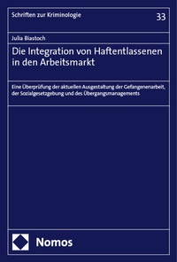 Abbildung von: Die Integration von Haftentlassenen in den Arbeitsmarkt - Nomos