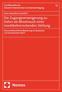 Bild: Die Zugangsverweigerung zu Daten als Missbrauch einer marktbeherrschenden Stellung - Nomos