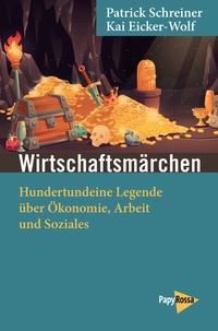 Abbildung von: Wirtschaftsmärchen - PapyRossa Verlag
