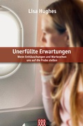 Cover: Unerf&uuml;llte Erwartungen - 3 L