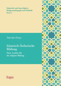 Abbildung von: Islamisch-Ästhetische Bildung - Ergon