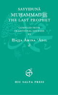 Cover: Sayyidun&acirc; Muhammad The Last Prophet - HIC SALTA PRESS