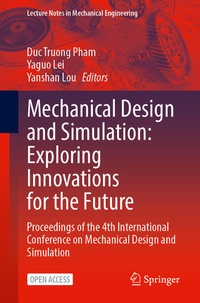 Enlarge image Cover: Mechanical Design and Simulation: Exploring Innovations for the Future - Springer