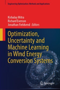 Enlarge image Cover: Optimization, Uncertainty and Machine Learning in Wind Energy Conversion Systems - Springer