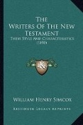 Bild: The Writers Of The New Testament - Kessinger Publishing