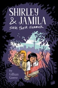 Cover: Shirley and Jamila Save Their Summer - Dial Books