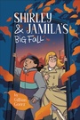 Cover: Shirley and Jamila's Big Fall - Dial Books