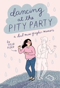 Cover: Dancing at the Pity Party - Penguin Young Readers Group