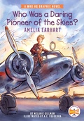 Cover: Who Was a Daring Pioneer of the Skies?: Amelia Earhart - Penguin Workshop