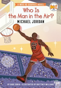 Abbildung von: Who Is the Man in the Air?: Michael Jordan - Penguin Workshop