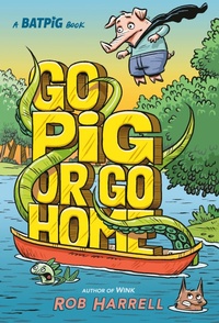 Enlarge image Cover: Batpig: Go Pig or Go Home - Dial Books