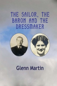 Enlarge image Cover: The Sailor, The Baron And the Dressmaker - G.P. Martin Publishing