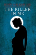 Cover: The Killer in Me - John Walker Lee
