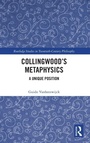 Cover: Collingwood's Metaphysics - Routledge