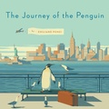Cover: The Journey of the Penguin - Penguin Books