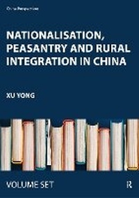 Enlarge image Cover: Nationalisation, Peasantry and Rural Integration in China - Routledge
