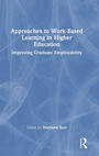 Cover: Approaches to Work-Based Learning in Higher Education - Routledge