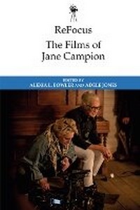 Abbildung von: ReFocus: The Films of Jane Campion - Edinburgh University Press