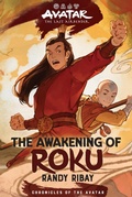 Cover: Avatar: The Last Airbender: The Awakening of Roku (Chronicles of the Avatar Book 6): Volume 6 - Amulet Books