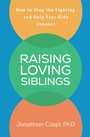 Bild: Raising Loving Siblings - Guilford Press