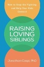 Bild: Raising Loving Siblings - Guilford Press