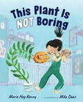 Cover: This Plant Is Not Boring - Orca Book Publishers