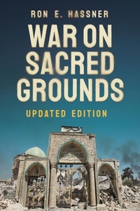 Abbildung von: War on Sacred Grounds - Cornell University Press