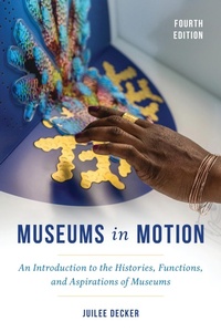 Abbildung von: Museums in Motion - Bloomsbury eBooks US