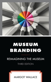 Abbildung von: Museum Branding - Bloomsbury eBooks US