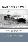 Cover: Brothers at War: Israel and the Tragedy of the Altalena - quidpro