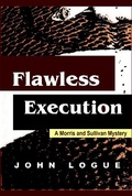 Cover: Flawless Execution (A Morris & Sullivan Mystery, #3) - quidpro