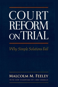 Enlarge image Cover: Court Reform on Trial: Why Simple Solutions Fail - quidpro
