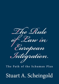 Enlarge image Cover: The Rule of Law in European Integration: The Path of the Schuman Plan - quidpro