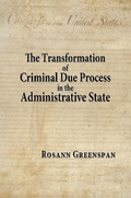 Cover: The Transformation of Criminal Due Process in the Administrative State: The Targeted Urban Crime Narcotics Task Force - quidpro