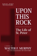 Cover: Upon This Rock: The Life of St. Peter - quidpro