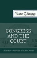 Cover: Congress and the Court: A Case Study in the American Political Process - quidpro