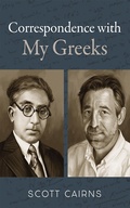 Cover: Correspondence with My Greeks - Slant Books