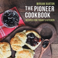 Abbildung von: The Pioneer Cookbook - Echo Point Books & Media, LLC