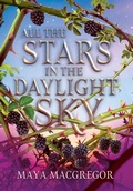 Cover: All the Stars in the Daylight Sky - Astra Young Readers